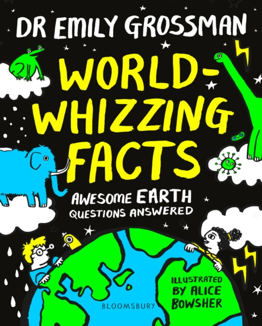 World-whizzing Facts, Awesome Earth Questions Answered 9781526602435 Emily Grossman
