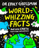 World-whizzing Facts, Awesome Earth Questions Answered 9781526602435 Emily Grossman