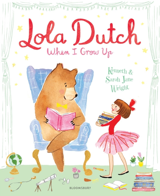 Book cover of: Lola Dutch: When I Grow Up. By: Kenneth Wright