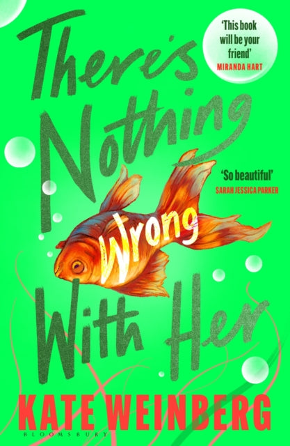 There’s Nothing Wrong With Her 9781526607348 Kate Weinberg