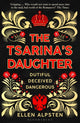 Book cover of: Tsarina's Daughter. By: Ellen Alpsten