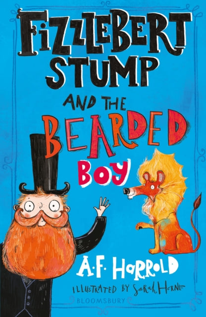 Book cover of: Fizzlebert Stump and the Bearded Boy. By: A. F. Harrold