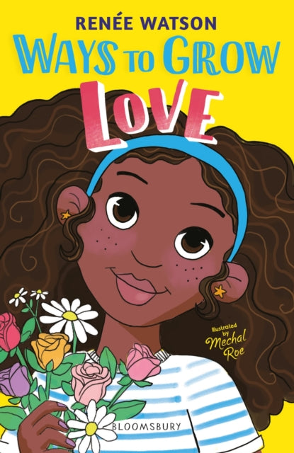 Book cover of: Ways to Grow Love. By: Renée Watson