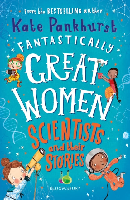 Fantastically Great Women Scientists and Their Stories 9781526615336 Kate Pankhurst
