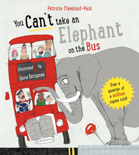 You Can't Take An Elephant On the Bus 9781526620194 Patricia Cleveland-Peck
