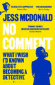 Book cover of: No Comment. By: Jess McDonald