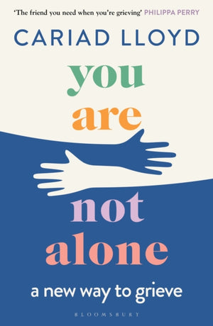You Are Not Alone, The Sunday Times bestseller, from the host of Griefcast