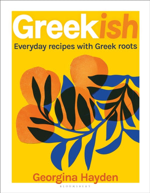 Greekish, Everyday recipes with Greek roots