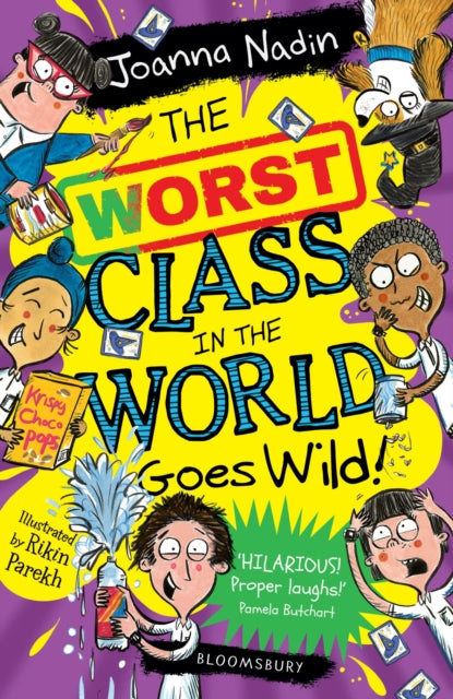 Book cover of: Worst Class in the World Goes Wild!. By: Joanna Nadin