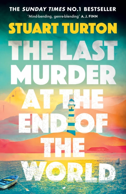 Book cover of: Last Murder at the End of the World. By: Stuart Turton