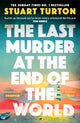Last Murder at the End of the World, The Number One Sunday Times bestseller 9781526634924 Stuart Turton