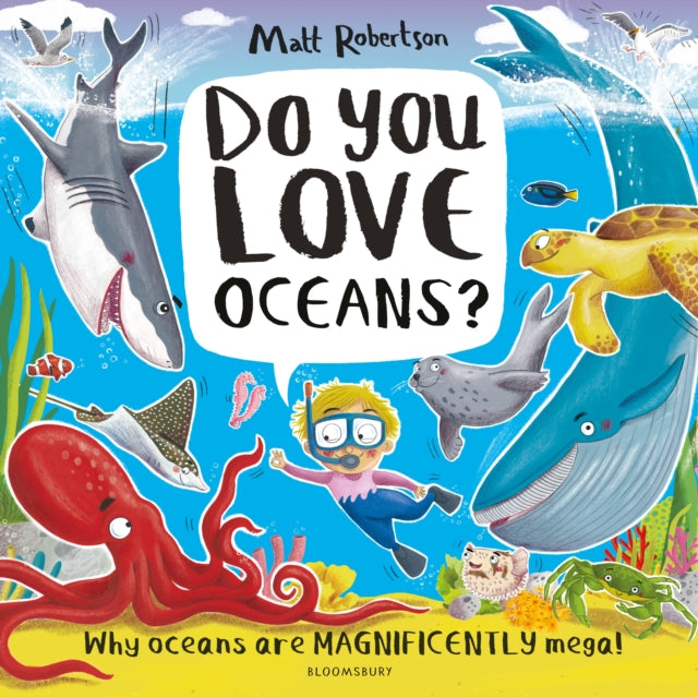 Book cover of: Do You Love Oceans?. By: Matt Robertson