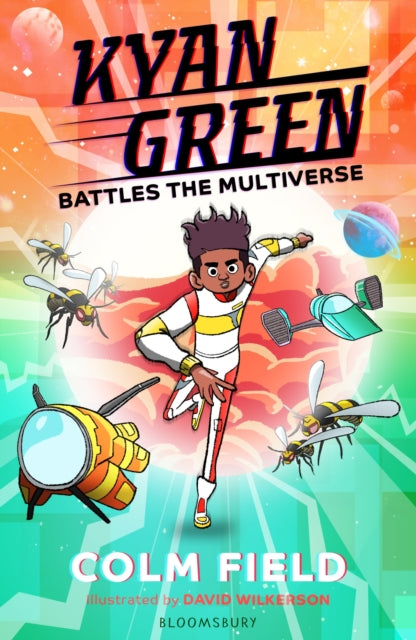 Book cover of: Kyan Green Battles the Multiverse. By: Colm Field