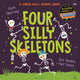 Four Silly Skeletons, The perfect picture book for Halloween! 9781526642431 Sue Hendra