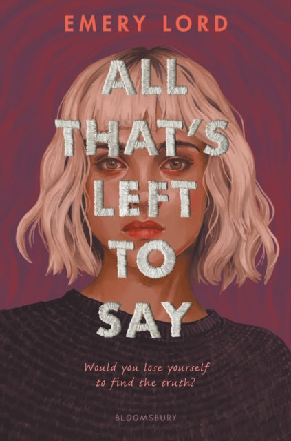 Book cover of: All That’s Left to Say. By: Emery Lord