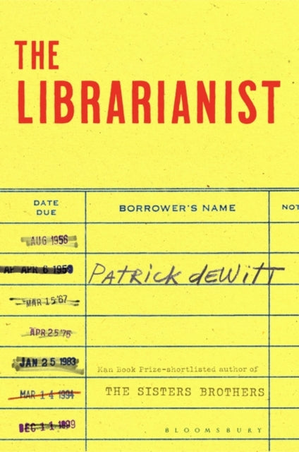 Book cover of: Librarianist. By: Patrick deWitt