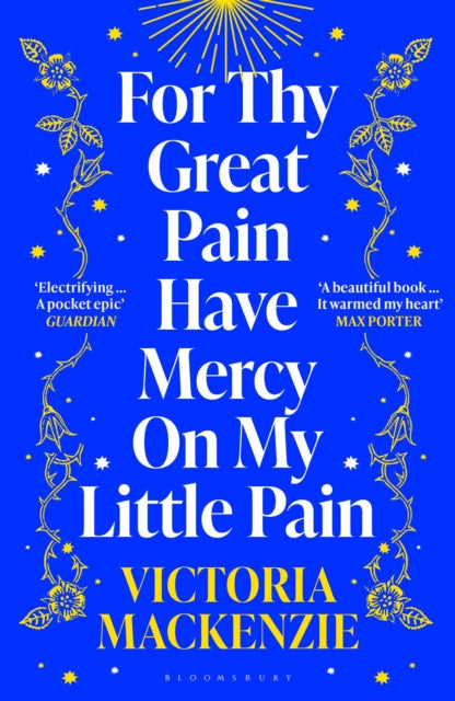 For Thy Great Pain Have Mercy On My Little Pain, Winner of the Scottish National First Book Awards 2023