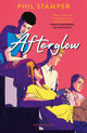 Book cover of: Afterglow. By: Phil Stamper