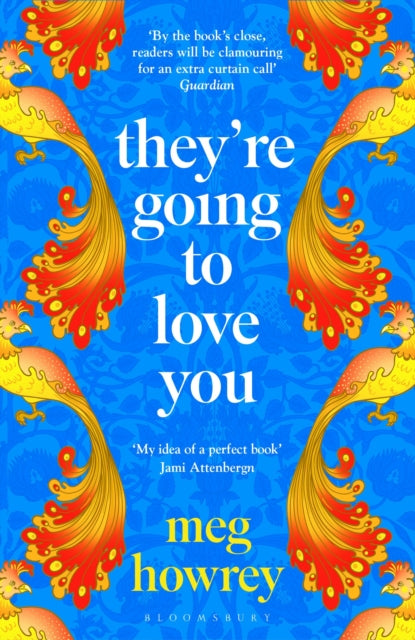 Book cover of: They're Going to Love You. By: Meg Howrey