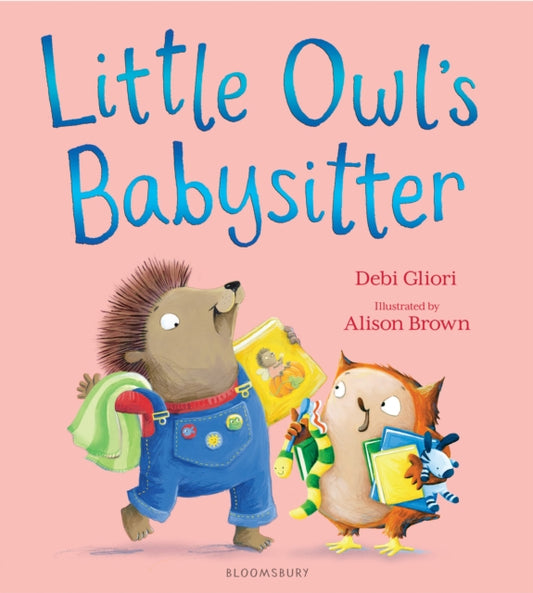 Book cover of: Little Owl's Babysitter. By: Debi Gliori