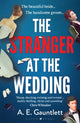 Book cover of: Stranger at the Wedding. By: A. E. Gauntlett