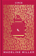 Circe, The stunning new anniversary edition from the author of international bestseller The Song of Achilles