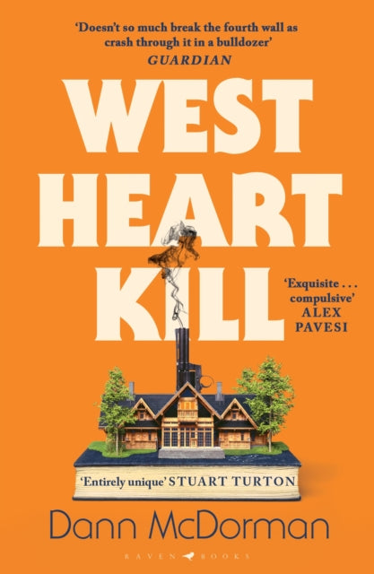 West Heart Kill, An outrageously original work of meta fiction 9781526666284 Dann McDorman