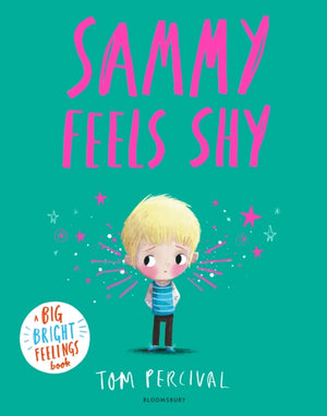 Sammy Feels Shy, A Big Bright Feelings Book