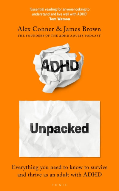ADHD Unpacked, From the hosts of The ADHD Adults Podcast 9781526679369 Alex Conner