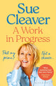 Work In Progress, ‘I’m not past my prime, and neither are you!’ 9781526681300 Sue Cleaver