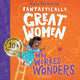 Fantastically Great Women Who Worked Wonders