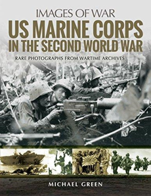 Book cover of: US Marine Corps in the Second World War. By: Green, Michael