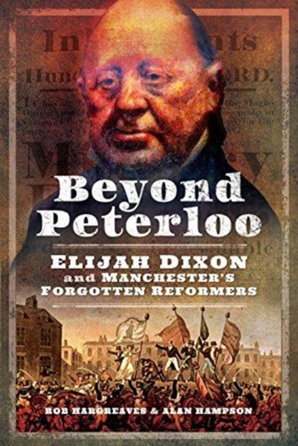 Book cover of: Beyond Peterloo. By: Rob Hargreaves