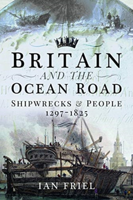 Book cover of: Britain and the Ocean Road. By: Ian Friel