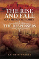 Book cover of: Rise and Fall of a Medieval Family. By: Kathryn Warner