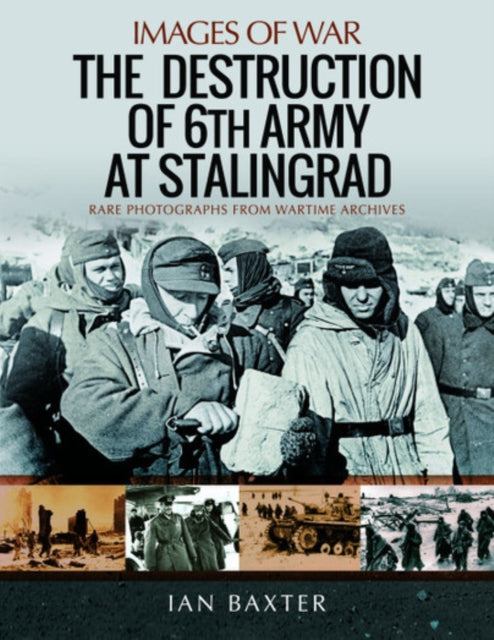 Book cover of: Destruction of 6th Army at Stalingrad. By: Ian Baxter