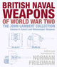 Book cover of: British Naval Weapons of World War Two. By: Norman Friedman - undifferentiated
