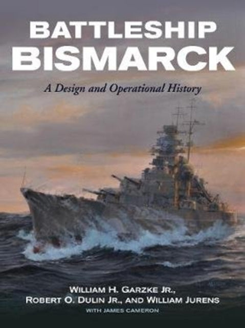 Book cover of: Battleship Bismarck. By: William H Garzke Jr