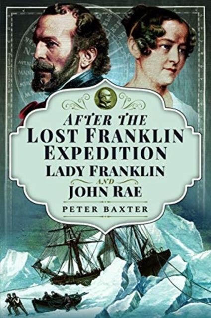 Book cover of: After the Lost Franklin Expedition. By: Peter Baxter