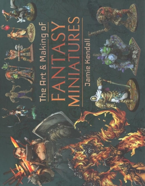 Art and Making of Fantasy Miniatures