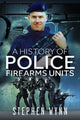 Book cover of: History of Police Firearms Units