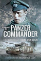 Panzer Commander, The Memoirs of Hans von Luck 9781526781833 Hans Von Luck