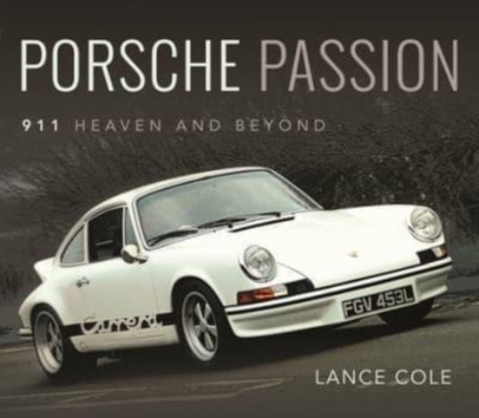 Book cover of: Porsche Passion. By: Lance Cole