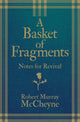 Book cover of: Basket of Fragments. By: R. M. McCheyne