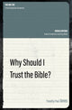 Book cover of: Why Should I Trust the Bible?. By: Timothy Paul Jones