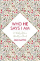 Book cover of: Who He Says I Am. By: Jean Gaffin