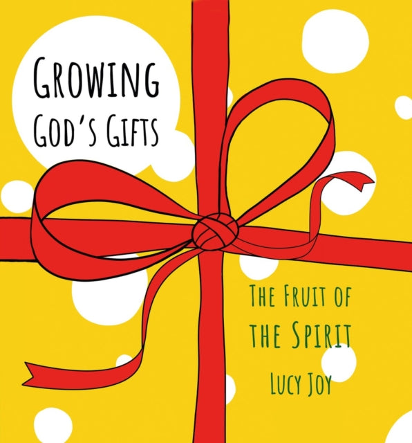 Book cover of: Growing God's Gifts. By: Lucy Tedham