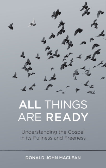 Book cover of: All Things are Ready. By: Donald John MacLean