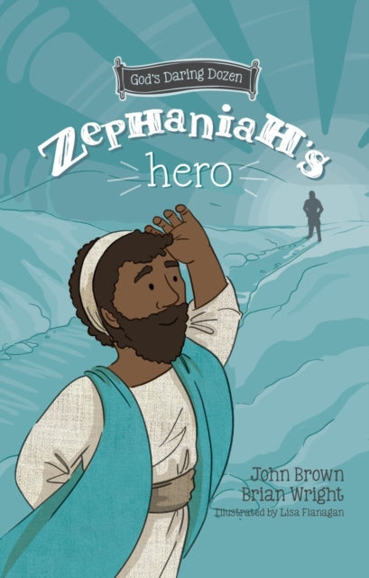 Book cover of: Zephaniah's Hero. By: Brian J. Wright