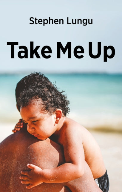 Book cover of: Take Me Up. By: Stephen Lungu